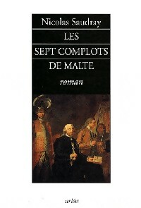 Image du vendeur pour Les sept complots de Malte - Nicolas Saudray mis en vente par Book Hmisphres