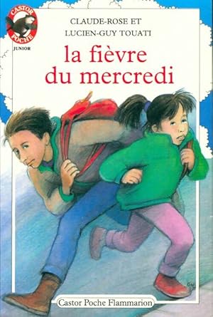 Image du vendeur pour La fi?vre du mercredi - Claude-Rose Touati mis en vente par Book Hmisphres