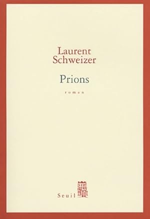 Immagine del venditore per Prions - Laurent Schweizer venduto da Book Hmisphres
