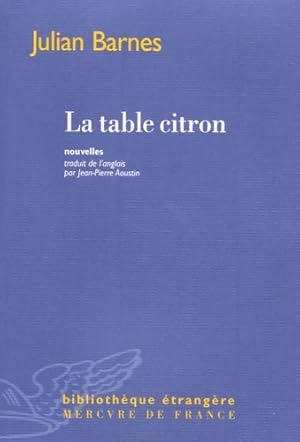 Seller image for La table citron - Julian Barnes for sale by Book Hmisphres