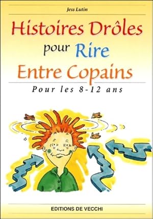 Image du vendeur pour Histoires dr?les pour rire entre copains - Jess Lutin mis en vente par Book Hmisphres