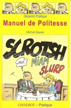 Imagen del vendedor de Manuel de politesse - M. Gasse a la venta por Book Hmisphres