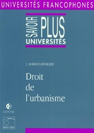 Image du vendeur pour Droit de l'urbanisme - Jacqueline Morand-Deviller mis en vente par Book Hmisphres