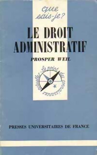 Le droit administratif - Dominique Weil