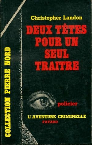 Seller image for Deux t?tes pour un seul tra?tre - Christopher Landon for sale by Book Hmisphres