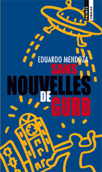 Imagen del vendedor de Sans nouvelles de Gurb - Eduardo Mendoza a la venta por Book Hmisphres