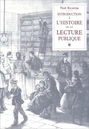 Introduction   l'histoire de la lecture publique - No l Richter