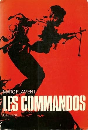 Seller image for Les commandos - Marc Flament for sale by Book Hmisphres