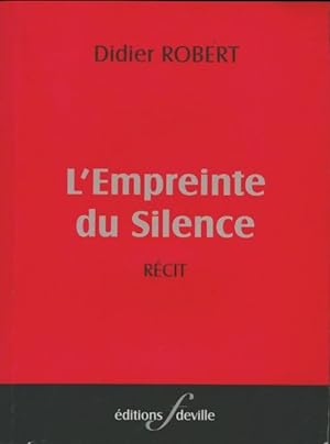 Seller image for L'empreinte du silence - Didier Robert for sale by Book Hmisphres
