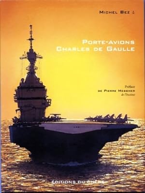 Le porte-avions Charles-de-gaulle - Bez