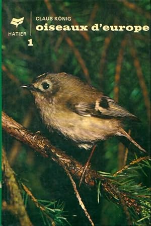 Seller image for Oiseaux d'Europe Tome I - Claus Konig for sale by Book Hmisphres