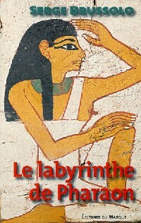 Seller image for Le labyrinthe de Pharaon - Serge Brussolo for sale by Book Hmisphres