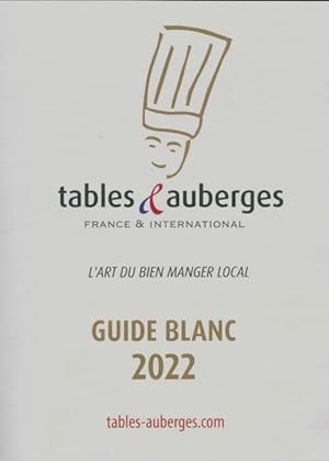 Tables & auberges guide 2022 - Collectif