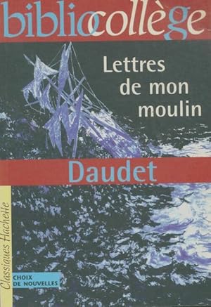 Image du vendeur pour Lettres de mon moulin - Alphonse Daudet mis en vente par Book Hmisphres