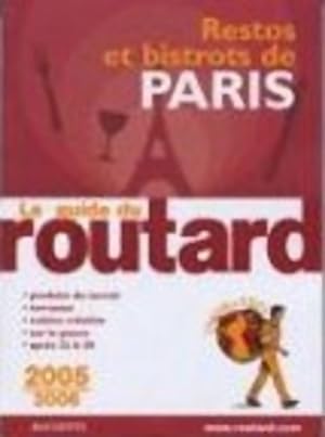 Guide du routard restos et bistrots 2005/2006 - Philippe Gloaguen