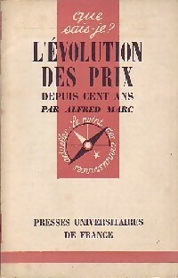 Image du vendeur pour L'?volution des prix depuis cent ans - Alfred Marc mis en vente par Book Hmisphres