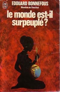Seller image for Le monde est-il surpeupl? ? - Edouard Bonnefous for sale by Book Hmisphres