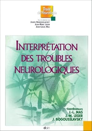 Seller image for Interpr?tation des troubles neurologiques - Bogousslavsky for sale by Book Hmisphres