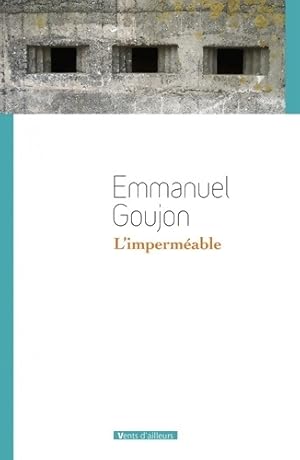 Bild des Verkufers fr L'Imperm?able - Emmanuel Goujon zum Verkauf von Book Hmisphres