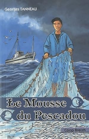 Le mousse du Pescadou - Georges Tanneau