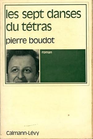 Seller image for Les sept danses du t?tras - Pierre Boudot for sale by Book Hmisphres