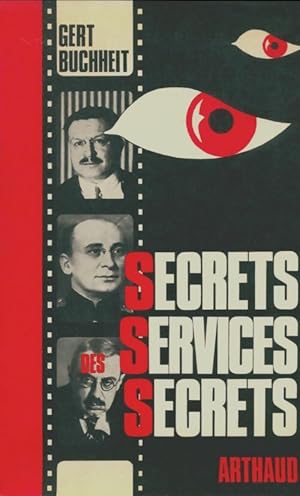 Secrets des services secrets - Gert Buchheil