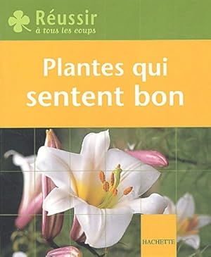 Imagen del vendedor de Les plantes qui sentent bon - E. Courtat a la venta por Book Hmisphres