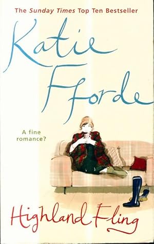 Seller image for Highland fling katie fforde - Katie Fforde for sale by Book Hmisphres