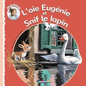 Seller image for L'oie Eug?nie et Snif le lapin - Jeanne Dethise for sale by Book Hmisphres