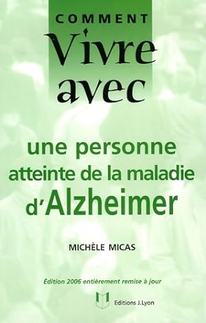 Comment vivre avec une personne atteinte de la maladie d'alzheimer - Michèle Micas