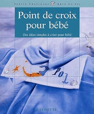 Point de croix pour b b  - M. Papin