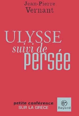 Ulysse suivi de persee - Jean-Pierre Vernant