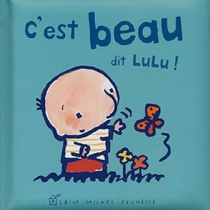 Image du vendeur pour C'est beau dit Lulu - Fani Marceau mis en vente par Book Hmisphres