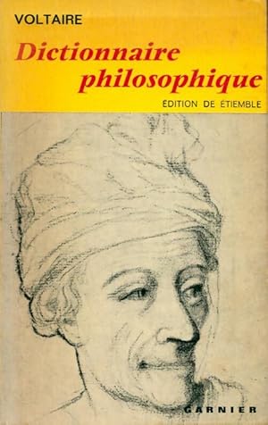 Image du vendeur pour Dictionnaire philosophique - Voltaire mis en vente par Book Hmisphres