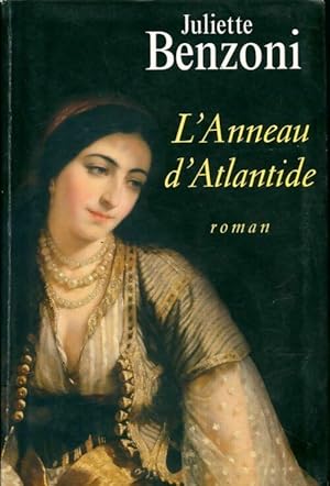 Bild des Verkufers fr L'anneau d'Atlantide - Juliette Benzoni zum Verkauf von Book Hmisphres