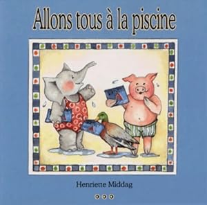 Allons tous ? la piscine - Delphine Lacharron