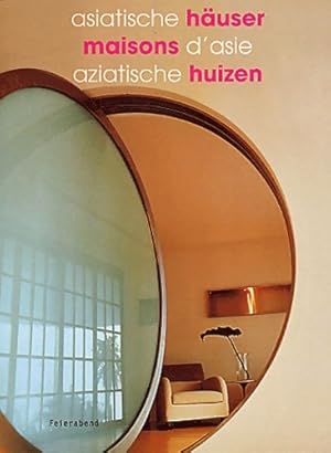 Seller image for Maisons d'asie. Asiatische ha?ser. Aziatische huizen - Aline Weil for sale by Book Hmisphres
