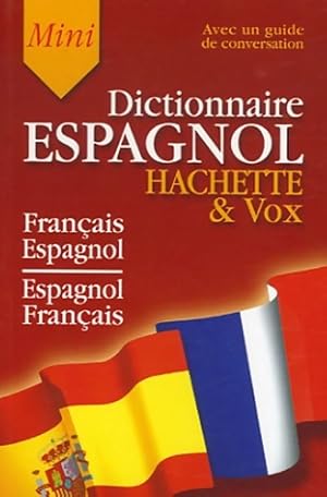 Imagen del vendedor de Mini dictionnaire espagnol hachette & vox - G?rard Kahn a la venta por Book Hmisphres