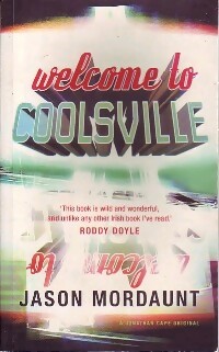 Seller image for Welcome to Coolsville - jason Mordaunt for sale by Book Hmisphres
