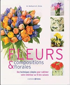 Seller image for Fleurs & compositions florales - Mark Welford for sale by Book Hmisphres