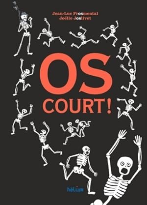 Bild des Verkufers fr Os court ! - Jean-Luc Fromental zum Verkauf von Book Hmisphres