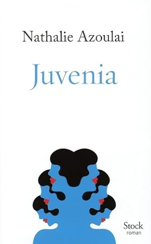 Juvenia - Nathalie Azoulai