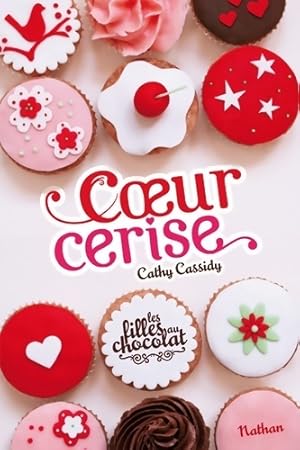 Image du vendeur pour Les filles au chocolat Tome I : Coeur cerise - Cathy Cassidy mis en vente par Book Hmisphres