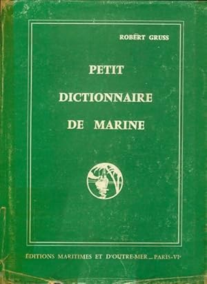 Imagen del vendedor de Petit dictionnaire de marine - Robert Gruss a la venta por Book Hmisphres