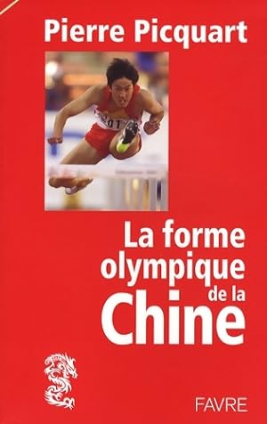 La forme olympique de la Chine. - Pierre Picquart