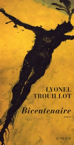 Image du vendeur pour Bicentenaire - Lyonel Trouillot mis en vente par Book Hmisphres