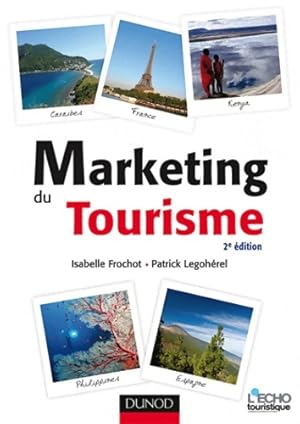 Image du vendeur pour Marketing du tourisme - 2e ?dition - Isabelle Frochot mis en vente par Book Hmisphres