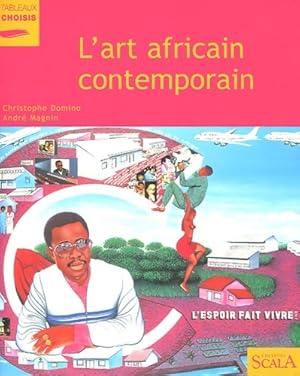 Seller image for L'art africain contemporain - Christophe Domino for sale by Book Hmisphres