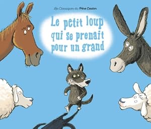 Image du vendeur pour Le petit loup qui se prenait pour un grand - Albena Ivanovitch-lair mis en vente par Book Hmisphres