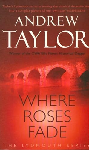 Seller image for Where roses fade : The lydmouth crime s?ries book 5 - Andrew Taylor for sale by Book Hmisphres